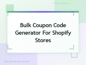 Bulk Coupon Code Generator for Shopify Stores | Create Discounts Fast