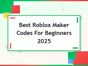Best Roblox Maker Codes for Beginners 2025 – Starter Guide